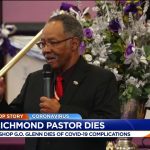 Richmond Pastor Who Defied Social Distancing Orders Dies of COVID-19
